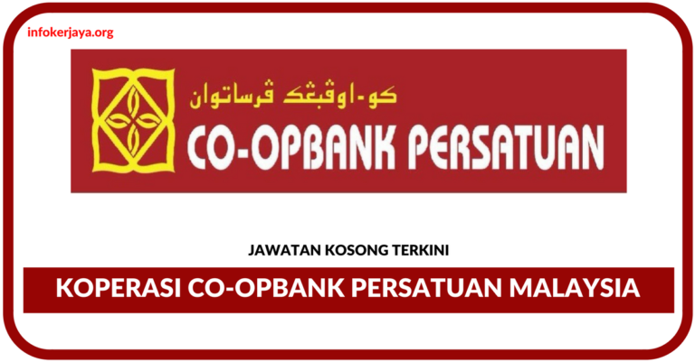 Jawatan Kosong Terkini Koperasi Co-opbank Persatuan Malaysia