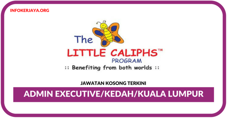 Jawatan Kosong Terkini Admin Executive Di Little Caliphs
