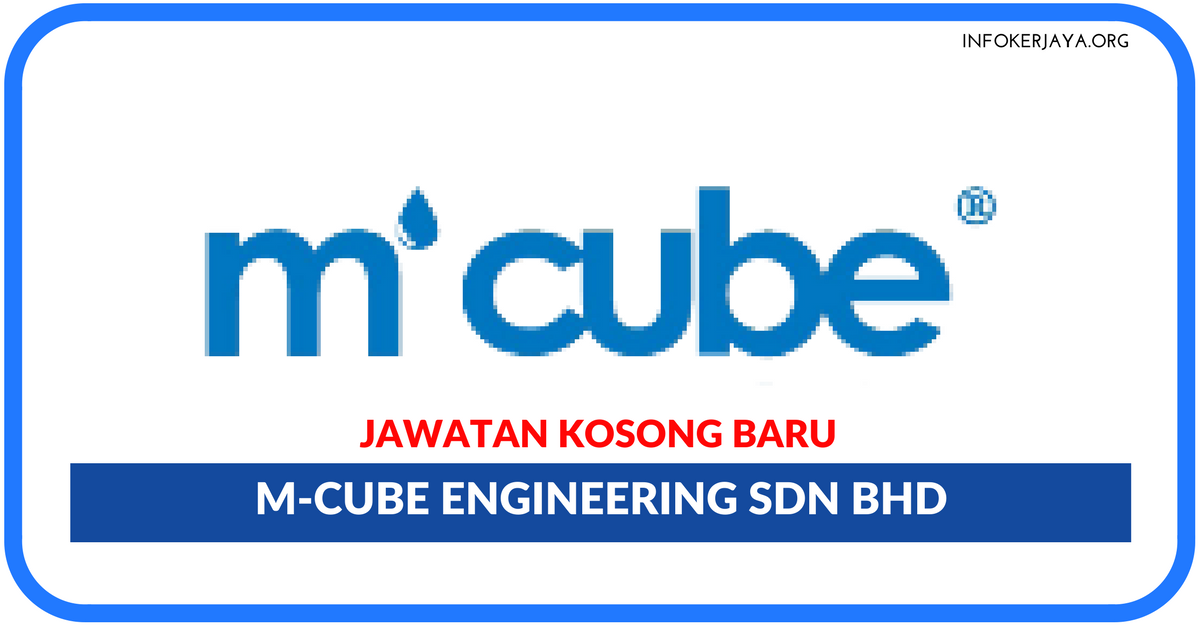 Jawatan Kosong Terkini M-Cube Engineering