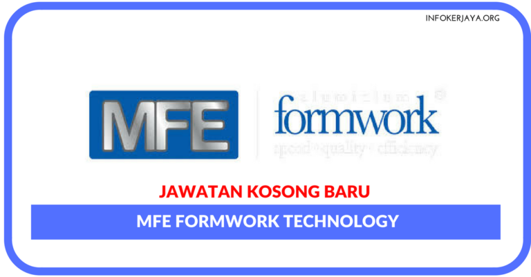 Jawatan Kosong Terkini MFE Formwork Technology