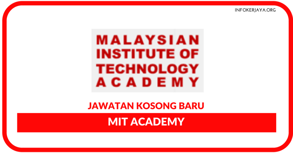 Jawatan Kosong Terkini MIT Academy