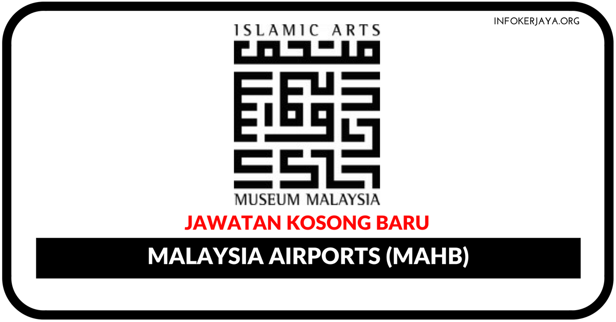 Jawatan Kosong Terkini Muzium Kesenian Islam Malaysia