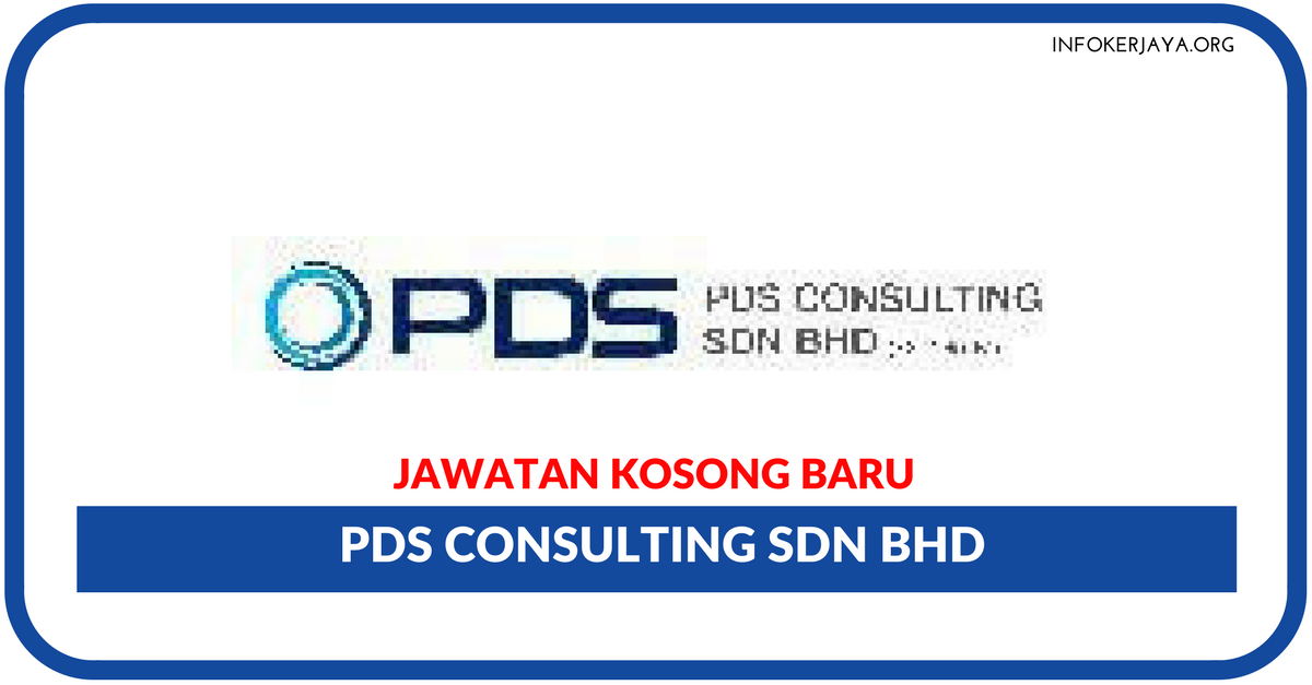 Jawatan Kosong Terkini PDS Consulting