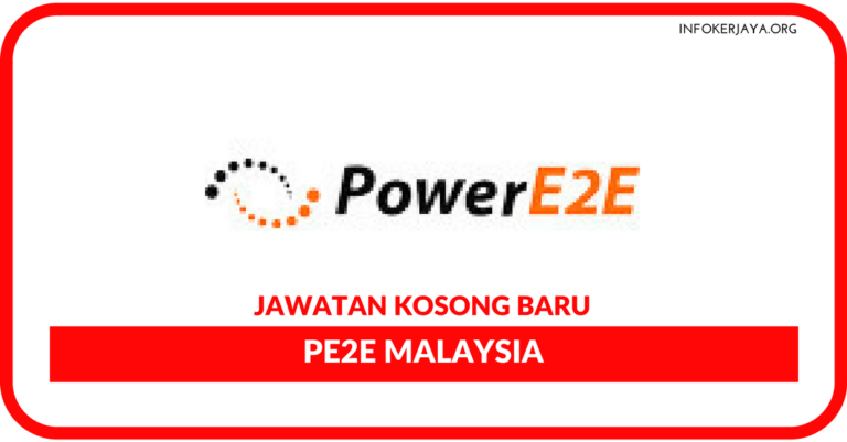 Jawatan Kosong Terkini PE2E Malaysia