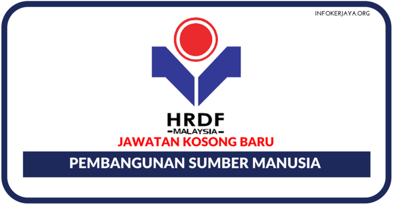 Jawatan Kosong Terkini Pembangunan Sumber Manusia Berhad (HRDF)