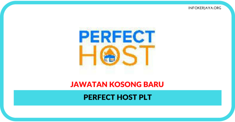 Jawatan Kosong Terkini Perfect Host PLT
