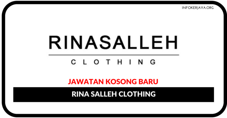 Jawatan Kosong Terkini Rina Salleh Clothing