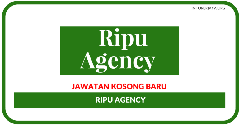 Jawatan Kosong Terkini Ripu Agency