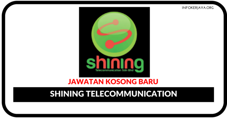 Jawatan Kosong Terkini Shining Telecommunication