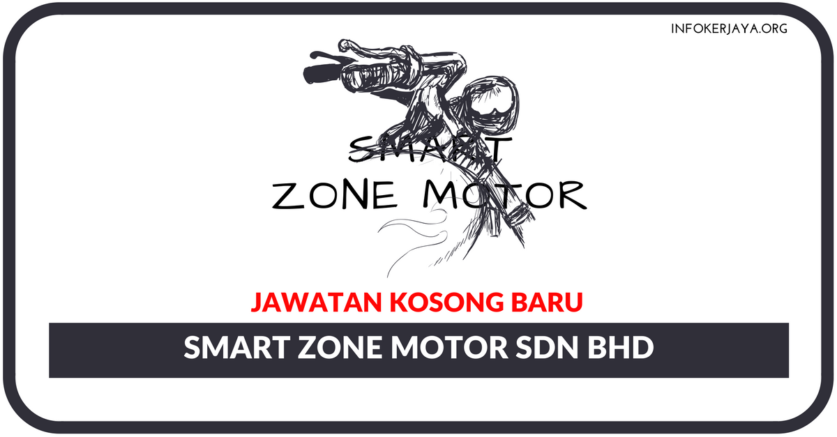 Jawatan Kosong Terkini Smart Zone Motor