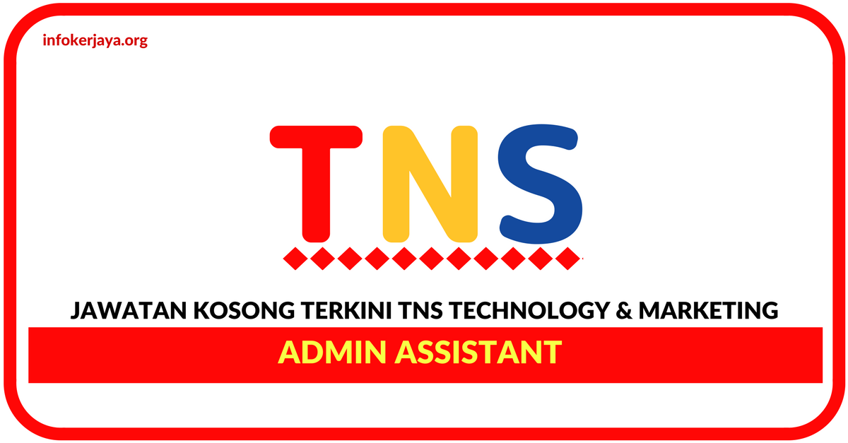 Jawatan Kosong Terkini Pembantu Tadbir Di TNS Technology & Marketing