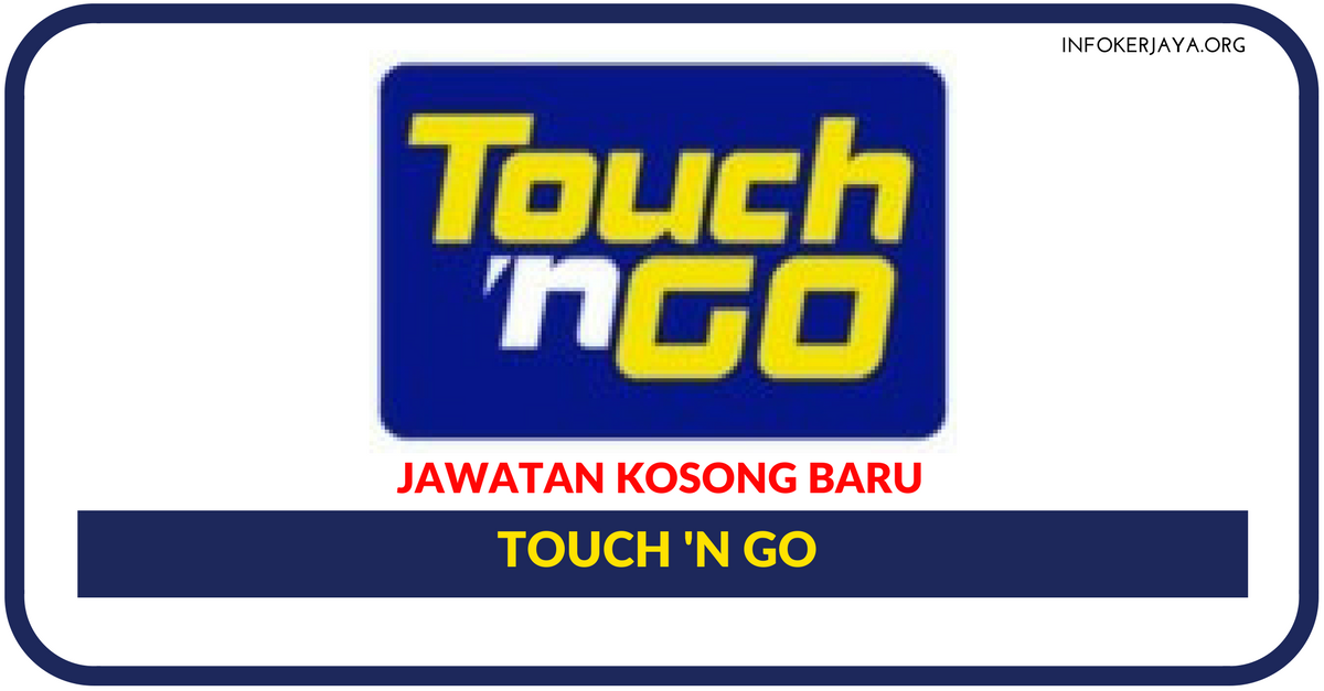 Jawatan Kosong Terkini TOUCH 'N GO