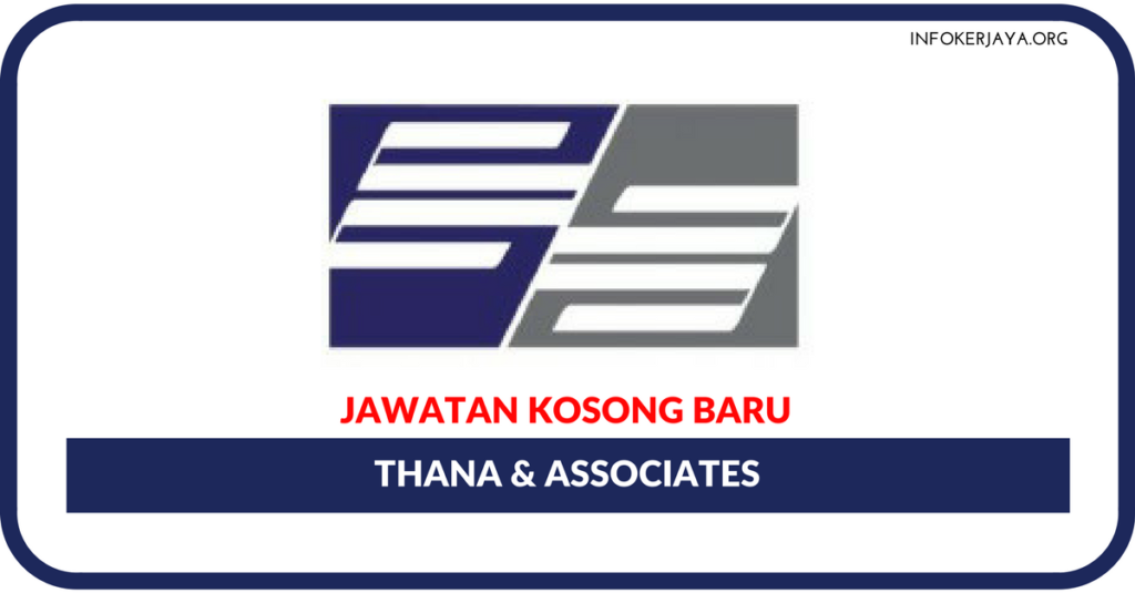 Jawatan Kosong Terkini Thana & Associates