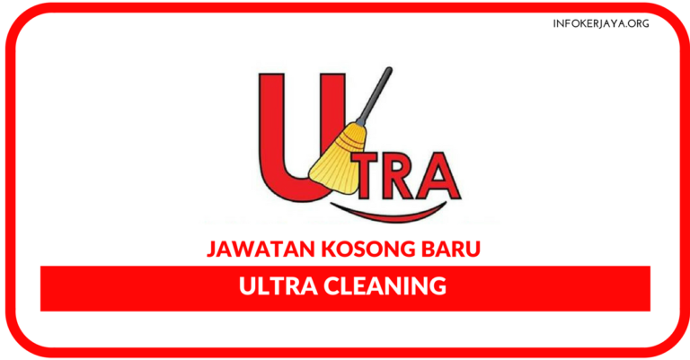 Jawatan Kosong Terkini Ultra Cleaning