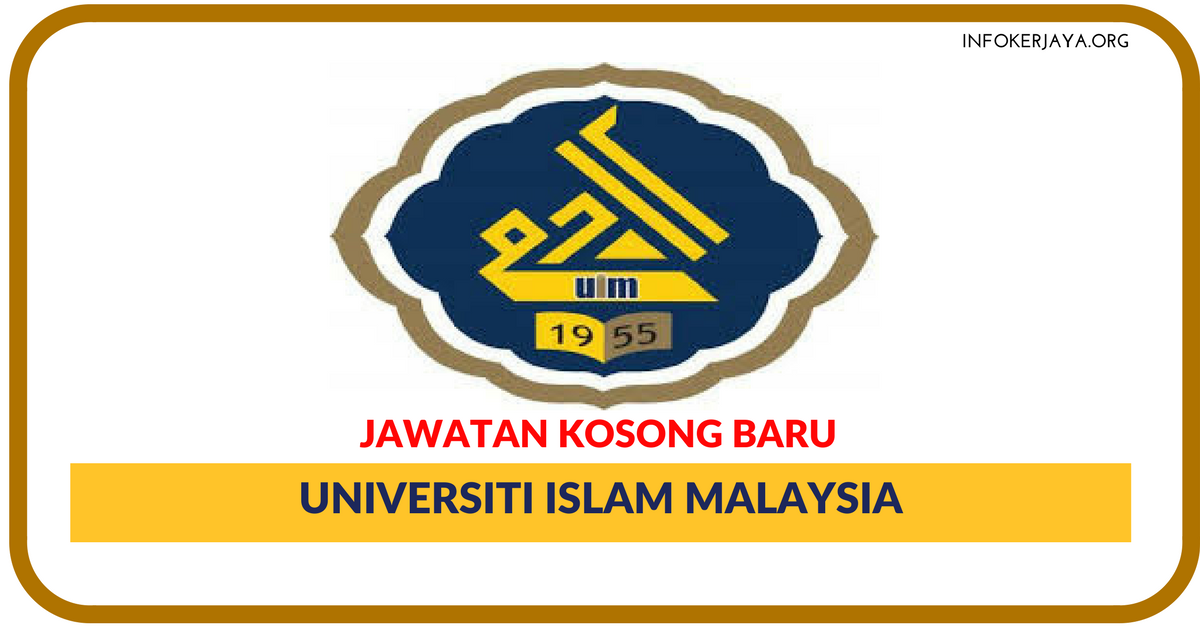 Jawatan Kosong Terkini Universiti Islam Malaysia