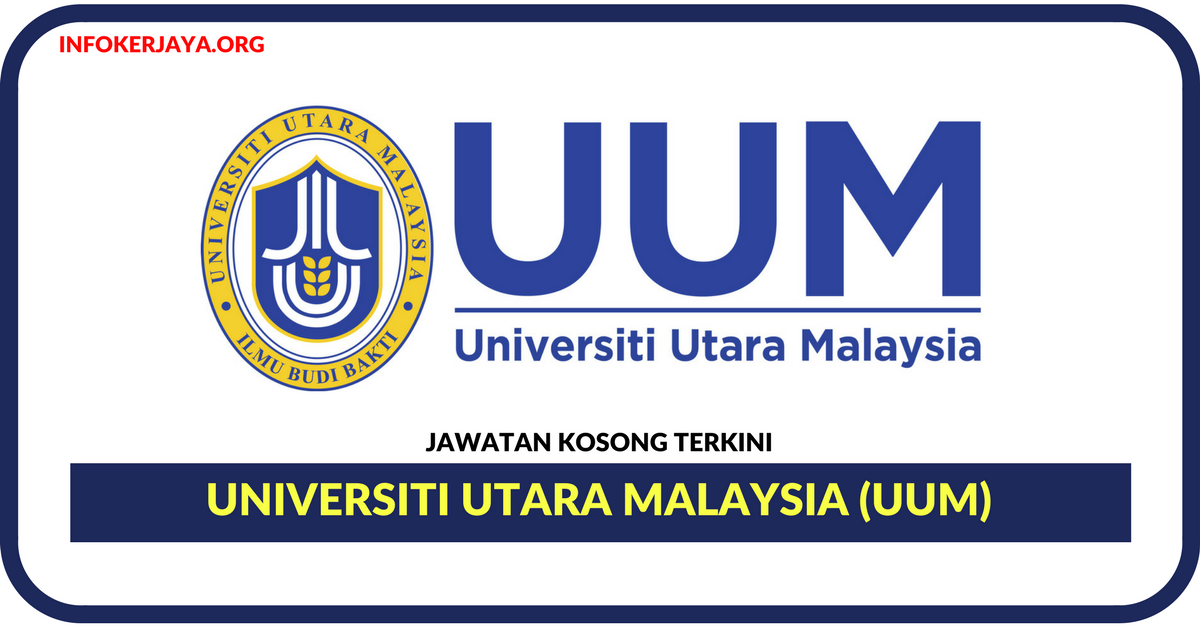 Jawatan Kosong Terkini Universiti Utara Malaysia (UUM)