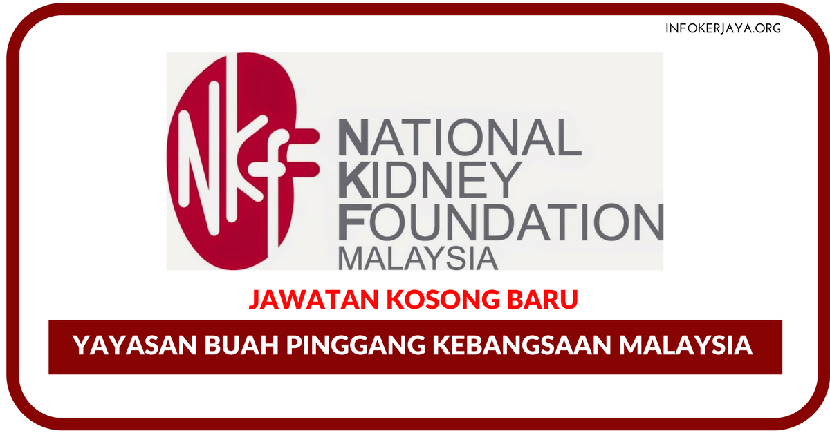 Jawatan kosong Terkini Yayasan Buah Pinggang Kebangsaan Malaysia