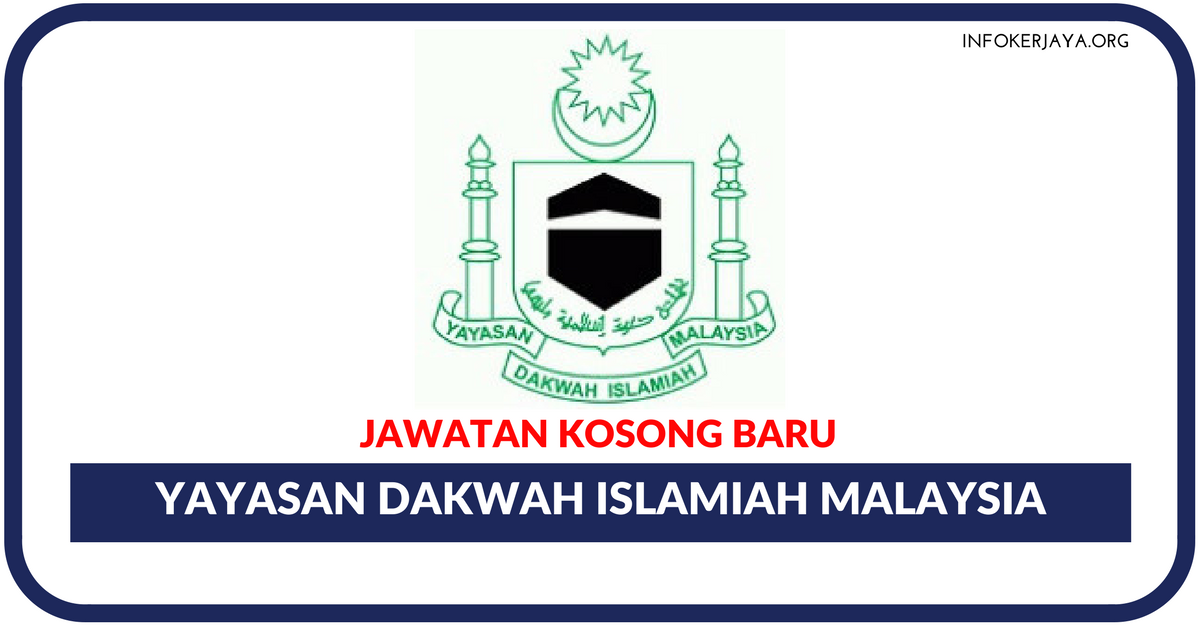 Jawatan Kosong Terkini Yayasan Dakwah Islamiah Malaysia (YADIM)