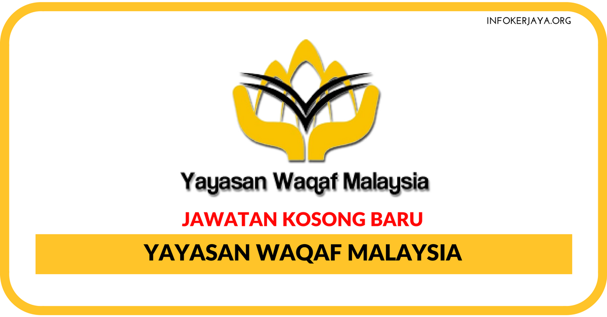 Jawatan Kosong Terkini Yayasan Waqaf Malaysia