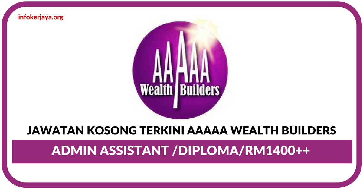 Jawatan Kosong Terkini AAAAA Wealth Builders