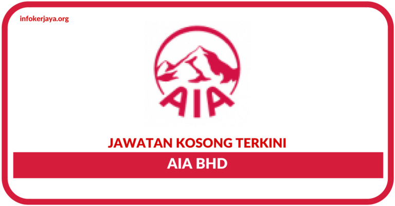Jawatan Kosong Terkini AIA Bhd