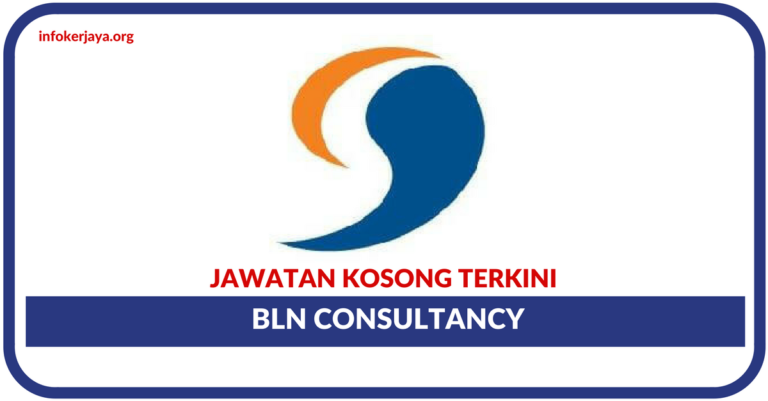 Jawatan Kosong Terkini BLN Consultancy