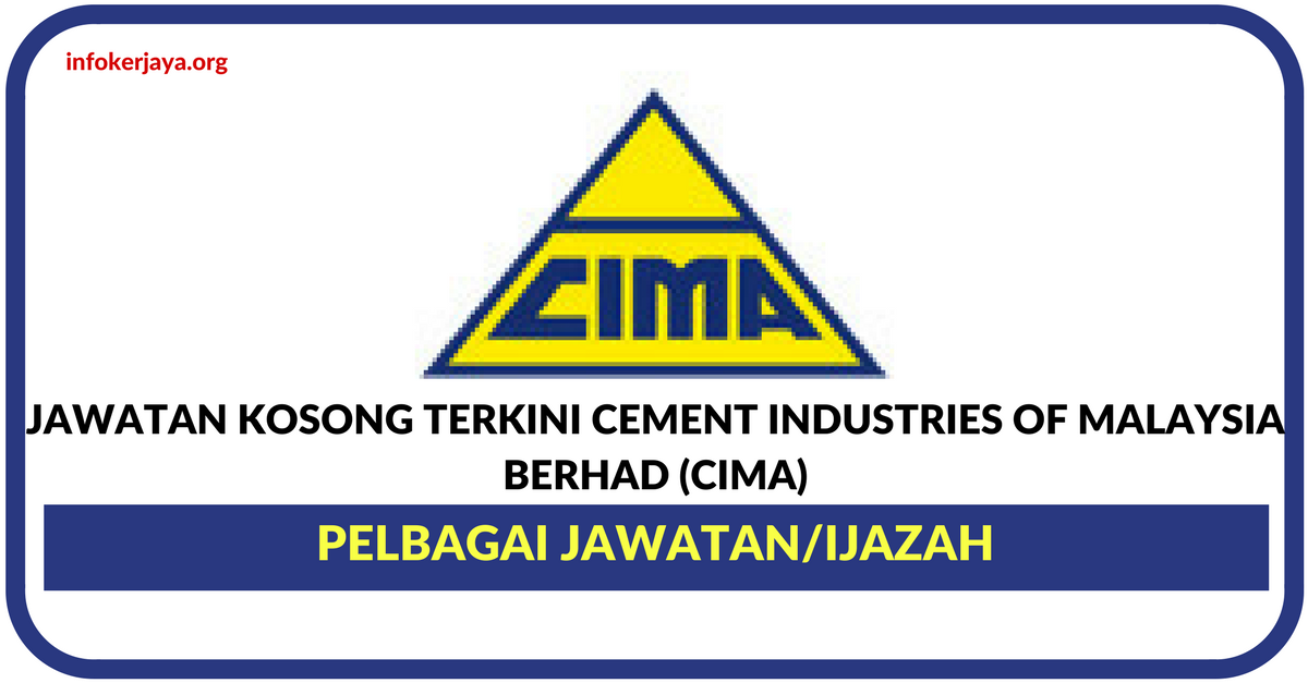 Jawatan Kosong Terkini Cement Industries of Malaysia Berhad (CIMA)