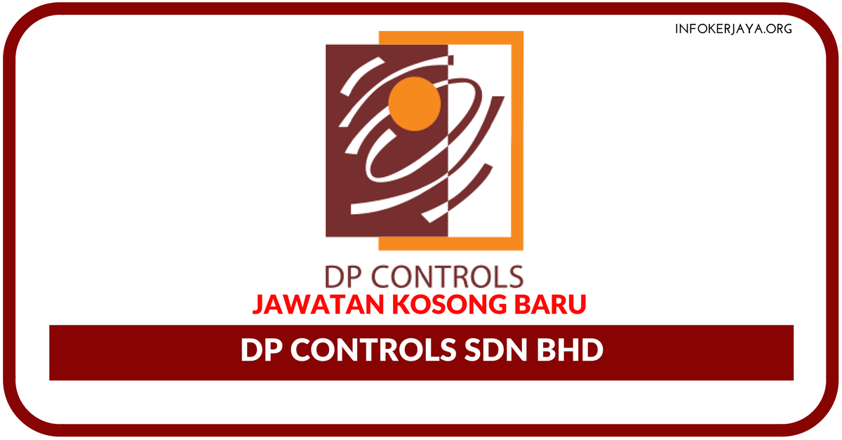 Jawatan Kosong Terkini DP Controls Sdn Bhd