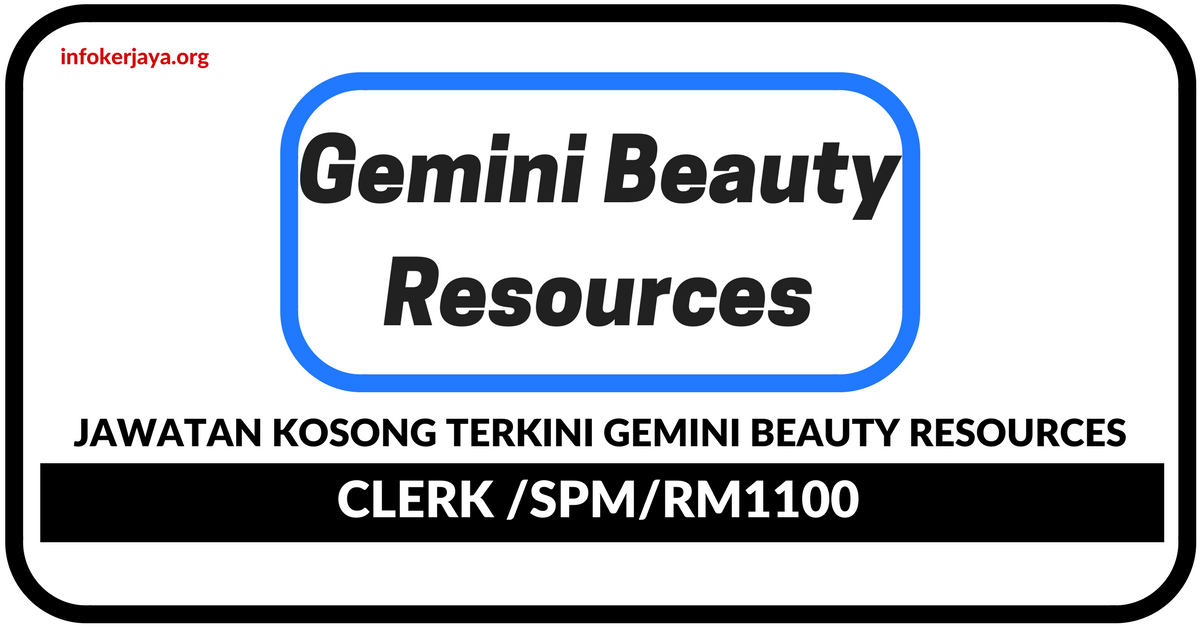 Jawatan Kosong Terkini Gemini Beauty Resources