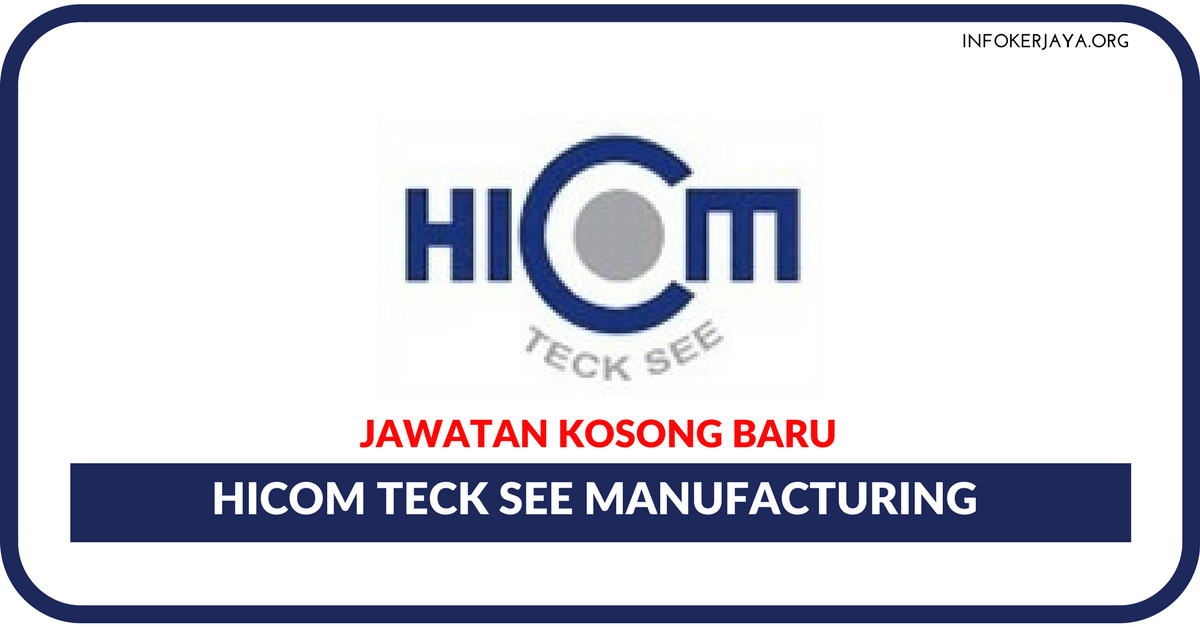 Jawatan Kosong Terkini Hicom Teck See Manufacturing
