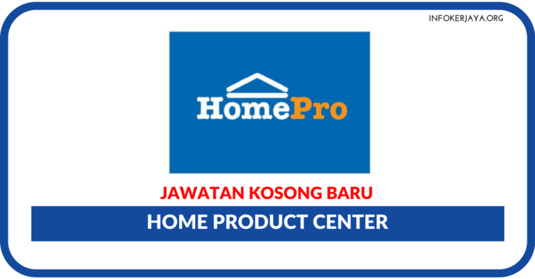 Jawatan Kosong Terkini Home Product Center