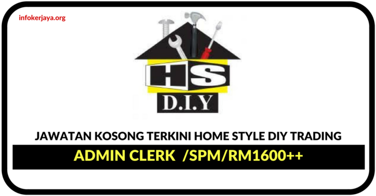 Jawatan Kosong Terkini Home Style DIY Trading