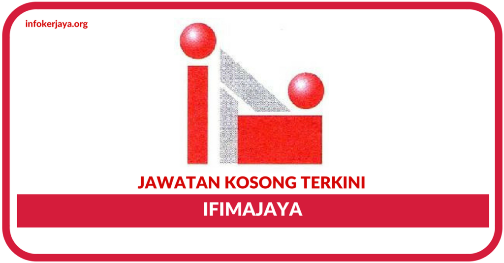 Jawatan Kosong Terkini Ifimajaya