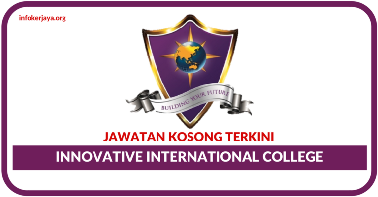 Jawatan Kosong Terkini Innovative International College
