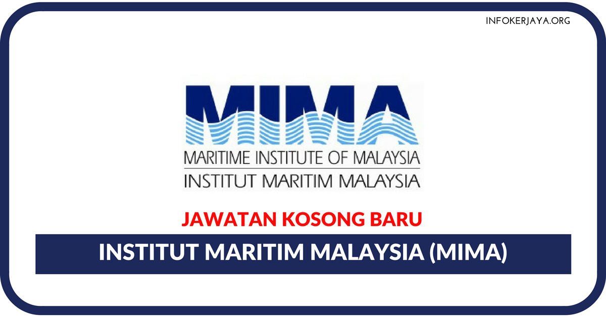 Jawatan Kosong Terkini Institut Maritim Malaysia (MIMA)