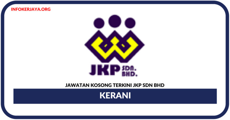 Jawatan Kosong Terkini JKP Sdn Bhd