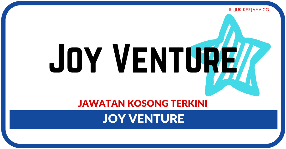 Jawatan Kosong Terkini Joy Venture