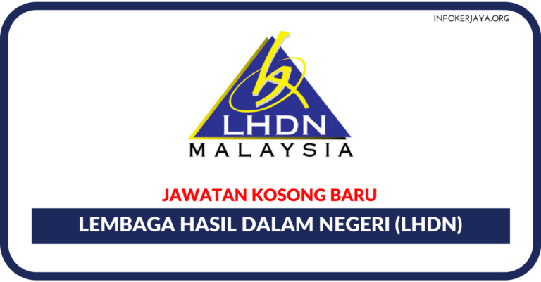 Jawatan Kosong Terkini Lembaga Hasil Dalam Negeri (LHDN)