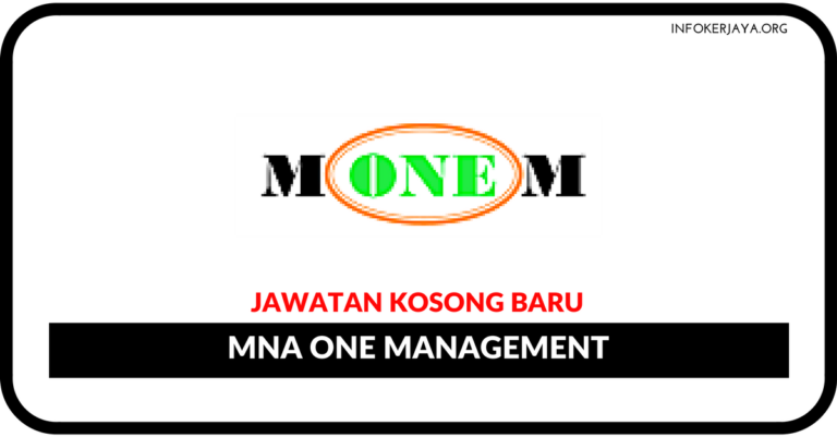 Jawatan Kosong Terkini MNA One Management