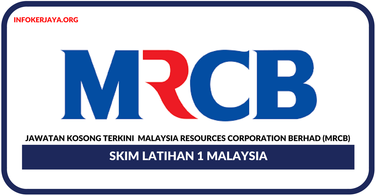 Jawatan Kosong Terkini Malaysia Resources Corporation Berhad (MRCB)
