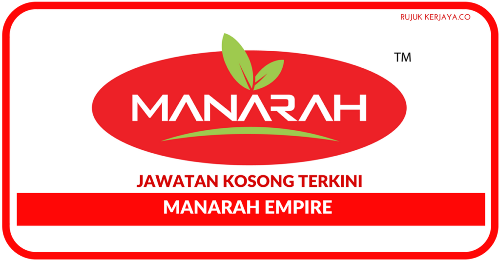 Jawatan Kosong Terkini Manarah Empire