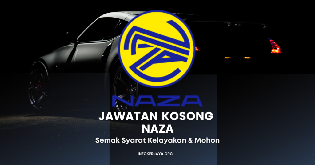 Jawatan Kosong Terkini NAZA