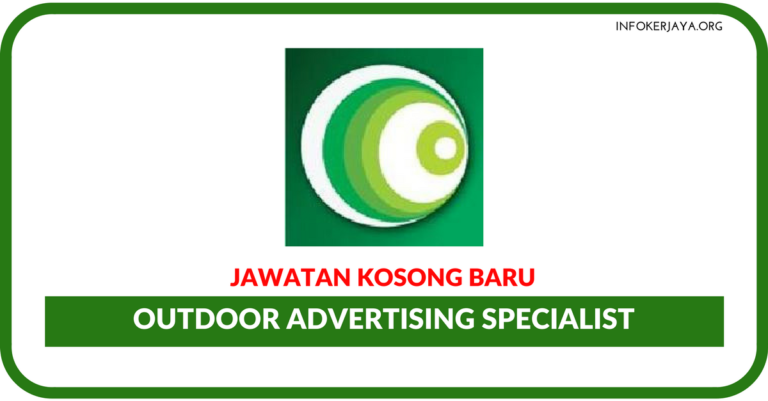 Jawatan Kosong Terkini Outdoor Advertising Specialist