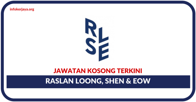 Jawatan Kosong Terkini Raslan Loong, Shen & Eo