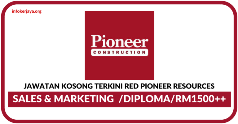 Jawatan Kosong Terkini Red Pioneer Resources