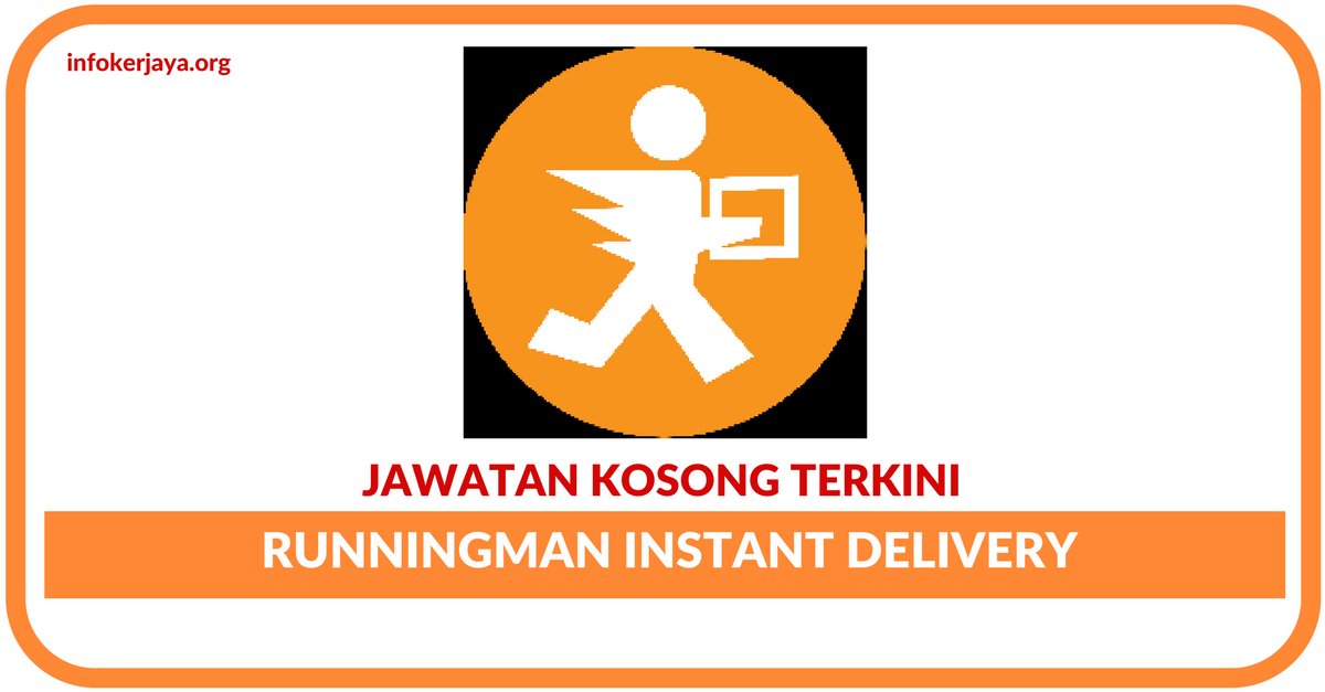 Jawatan Kosong Terkini Runningman Instant Delivery