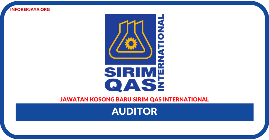 Jawatan Kosong Terkini SIRIM QAS International Sdn Bhd