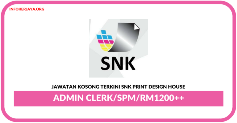 Jawatan Kosong Terkini Admin Clerk Di SNK Print Design House