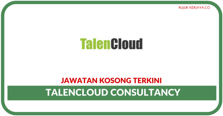 Jawatan Kosong Terkini TalenCloud Consultancy