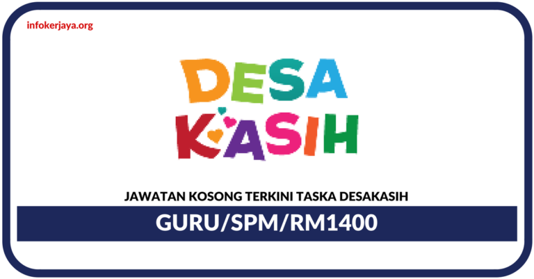 Jawata Kosong Terkini Guru Di Taska DesaKasih